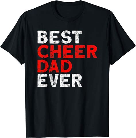 Best Cheer Dad ever Cheerleading Dad T-Shirt - Walmart.com
