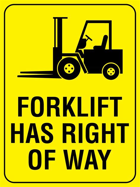 Forklift Has Right Of Way Sign – New Signs