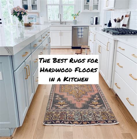 The Best Rugs for Hardwood Floors in a Kitchen: A Blend of Style and ...