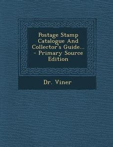 Postage Stamp Catalogue and Collector's Guide...: Buy Postage Stamp ...