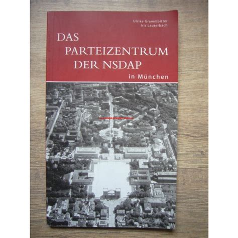 Das Parteizentrum der NSDAP in München, Sammlermarkt-Nord, militärische ...