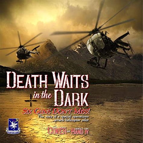Death Waits in the Dark: Six Guns Don't Miss!: The Story of a Special ...