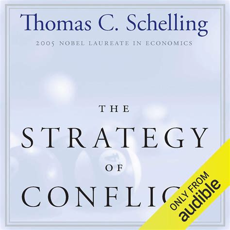 The Strategy of Conflict (Audio Download): Thomas C. Schelling, Brian ...