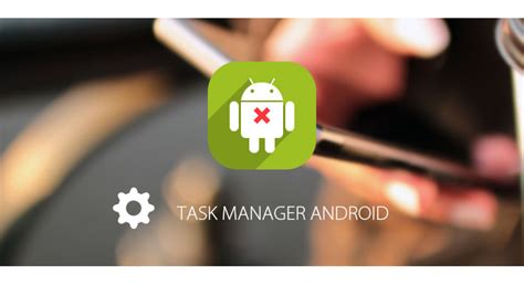 Image result for Task Manager On Android Phone