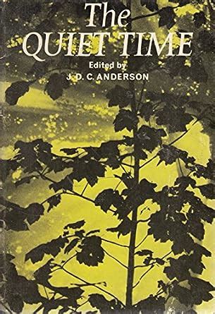 Quiet Time : Anderson, J.D.C.: Amazon.in: Books