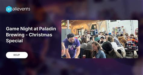 Game Night at Paladin Brewing - Christmas Special, Paladin Brewing ...