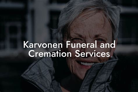 Karvonen Funeral and Cremation Services - Eulogy Assistant