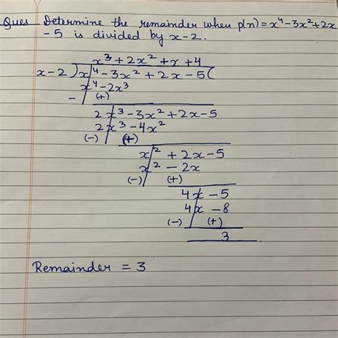 Determine the remainder when p(n)=x4-3x2+2x-5 is divided by x-2 ...