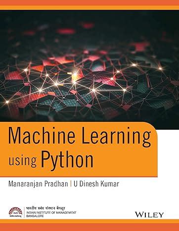 Machine Learning using Python eBook : Pradhan, Manaranjan, U Dinesh ...