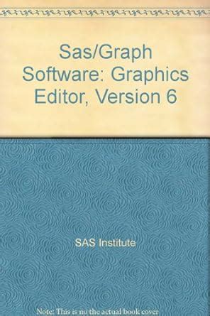 Buy Sas/Graph Software: Graphics Editor, Version 6 Book Online at Low ...