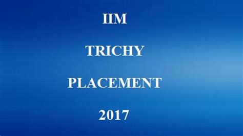 IIM Trichy Final Placement Report 2017