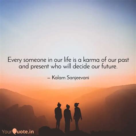 Every someone in our life... | Quotes & Writings by R S | YourQuote