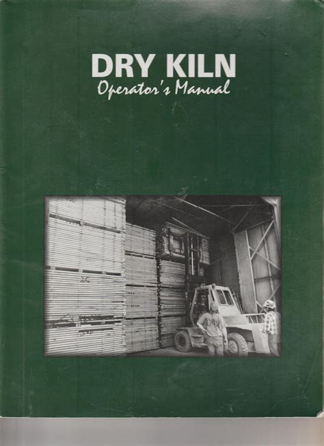 Amazon.in: Buy Dry Kiln Operator's Manual (Reprinted from USDA ...