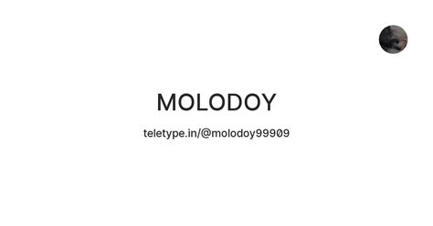 MOLODOY — Teletype
