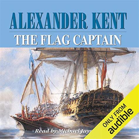 The Flag Captain (Audio Download): Alexander Kent, Michael Jayston ...