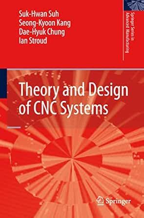 Theory and Design of CNC Systems (Springer Series in Advanced ...