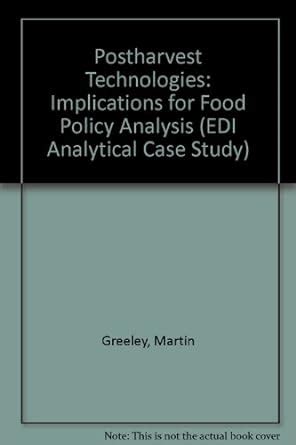 Buy Postharvest Technologies: Implications for Food Policy Analysis: No ...