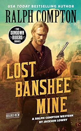 Ralph Compton Lost Banshee Mine (The Sundown Riders Series) eBook ...