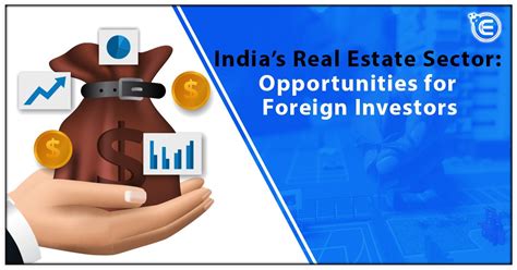 India’s Real Estate Sector: Opportunities for Foreign Investors ...