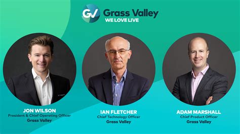 Grass Valley annonce l’achèvement d’une transformation commerciale de ...