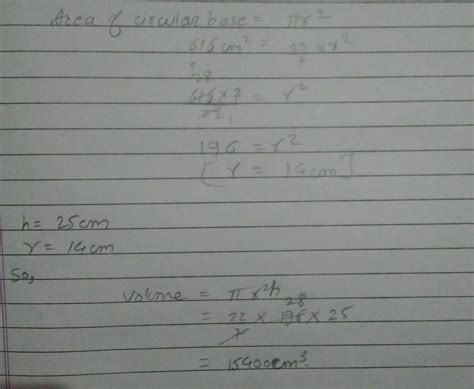 the area of the base of a right circular cylinder is 616 cm^2 and its ...