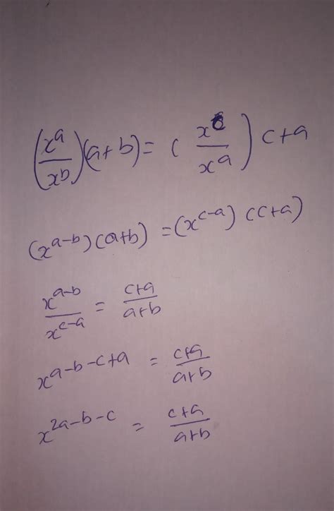 simplify (x^a÷x^b) a+b =(x^c÷x^a) c+a - Brainly.in