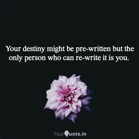 Your destiny might be pre... | Quotes & Writings by Nitika Mehra ...