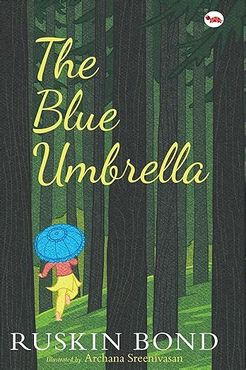 The Blue Umbrella : RUSKIN BOND, ILLUSTRATED BY Archana Sreenivasan ...