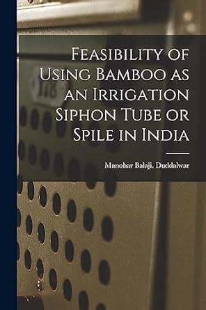 Buy Feasibility of Using Bamboo as an Irrigation Siphon Tube or Spile ...
