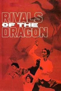 Rivals of the Dragon | Rotten Tomatoes