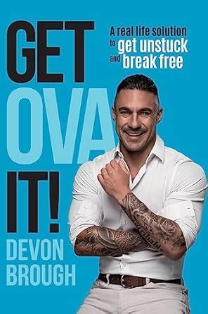 Get OVA It!: A Real Life Solution to get Unstuck and Break Free ...