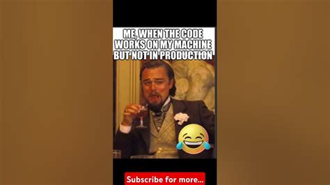 Image result for Coder No Error Meme