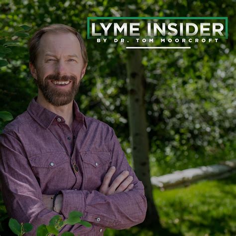 Lyme Insider by Dr. Tom Moorcroft (podcast) - Dr. Tom Moorcroft ...