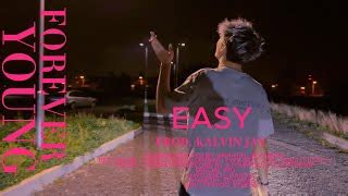 Forever Young - EASY (official video) (produced by @prod.kelvinjay ...
