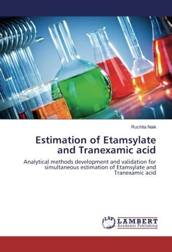 Buy Estimation of Etamsylate and Tranexamic : Analytical methods ...