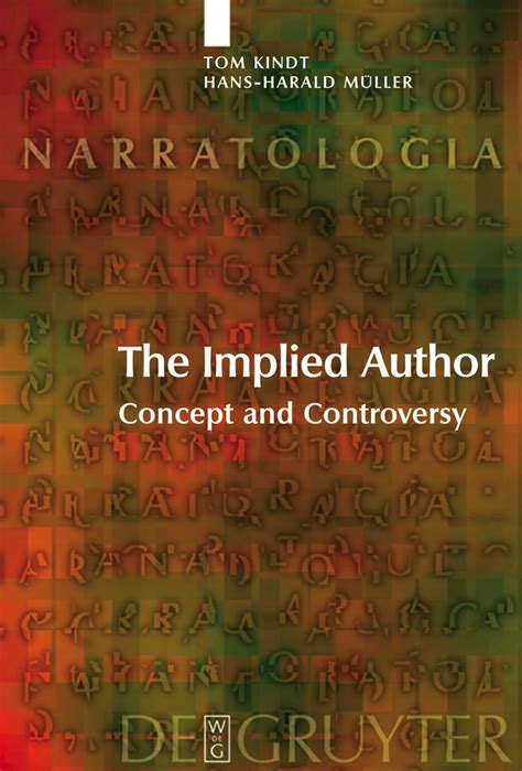 The Implied Author: Concept and Controversy (Narratologia Book 9) eBook ...