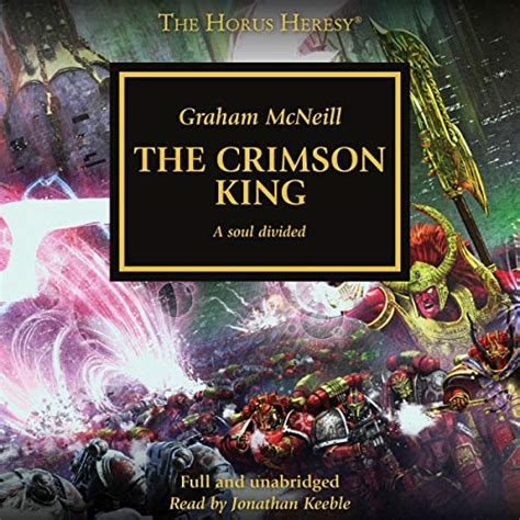 The Crimson King: The Horus Heresy, Book 44 (Audio Download): Graham ...