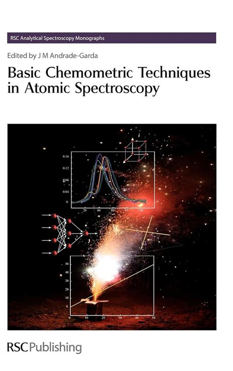 Buy BASIC CHEMOMETRIC TECHNIQUES IN ATOMIC SPECTROSCOPY (RSC ANALYTICAL ...