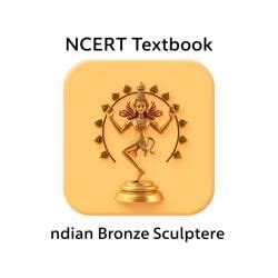 NCERT Textbook - Indian Bronze Sculpture - Fine Art for Class 11 ...