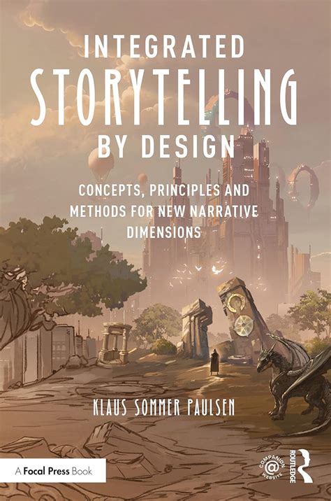 Integrated Storytelling by Design: Concepts, Principles and Methods for ...