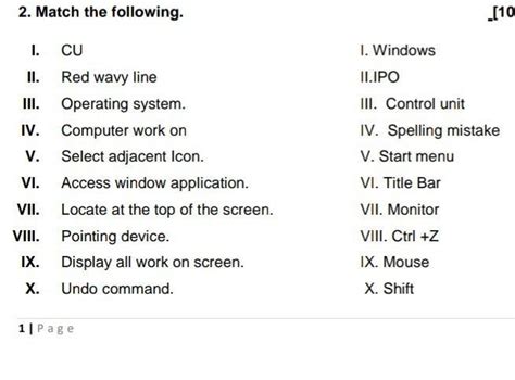 Match the following. [10×1=10] I. CU I. Windows II. Red wavy line II ...