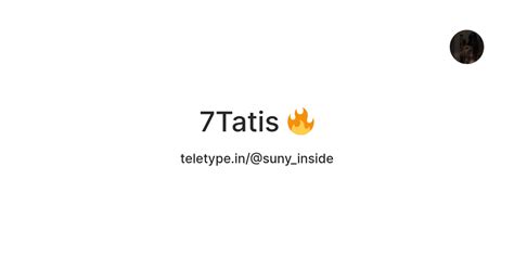 7Tatis 🔥 — Teletype
