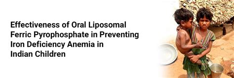 Effectiveness of Oral Liposomal Ferric Pyrophosphate in Preventing Iron ...