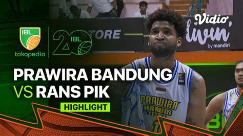 Highlights | Prawira Harum Bandung vs RANS PIK Basketball | IBL ...
