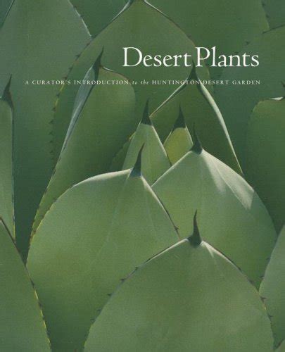 Buy Desert Plants – A Curator′s Introduction to the Huntington Desert ...
