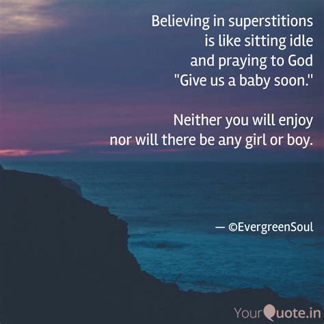 Believing in superstition... | Quotes & Writings by Malaya Mohanty ...