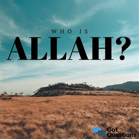 Who is Allah? What is the origin of belief in Allah? | GotQuestions.org