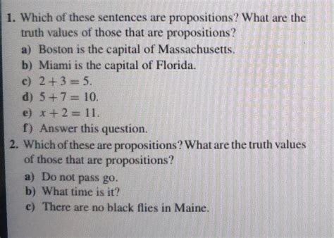1. Which of these sentences are propositions? What are the truth values o..