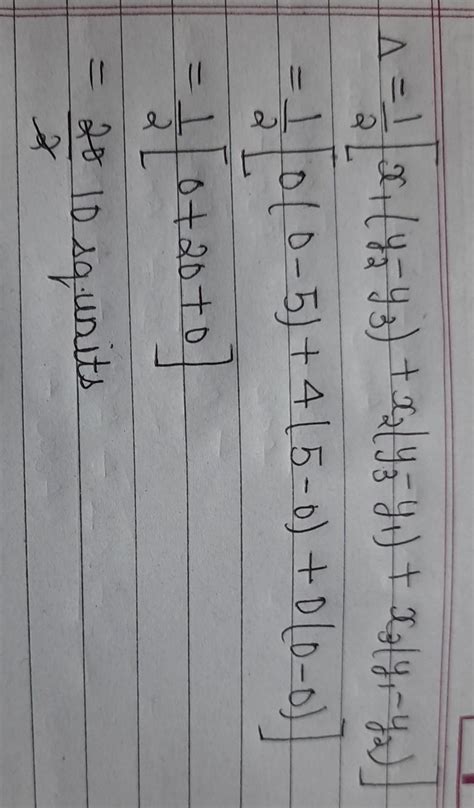 The area of the triangle ABC where A(0,0), B(4,0), C(0,5) IS: - Brainly.in