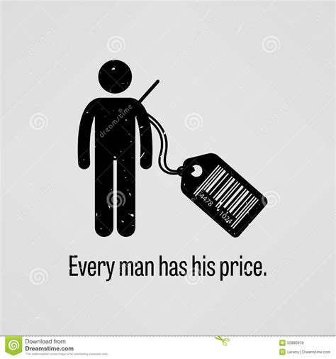 每个人有价格 向量例证. 插画 包括有 他的, 每个, 刺激, 男人, 人员, 雇佣, 隐喻, 人们, 费用 - 50880918